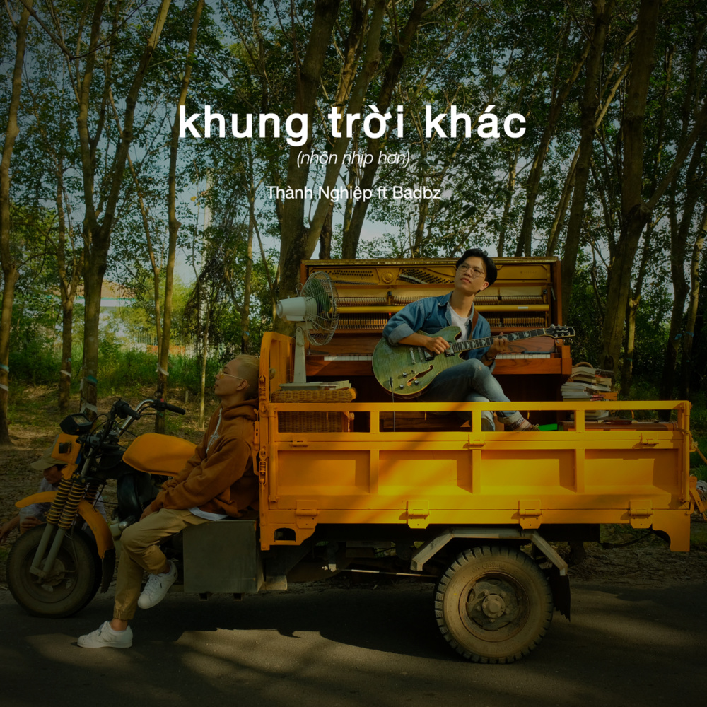 Khung Trời Khác(feat. BadBz)[nhộn nhịp hơn]