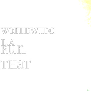 Listen to Run That (Explicit) song with lyrics from Worldwide L.A
