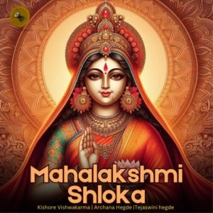 Listen to Mahalakshmi Shloka song with lyrics from Nandakishore G