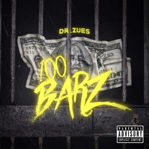 Album 100 Barz (Explicit) from Dr. Zues