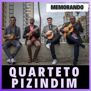 收聽Quarteto Pizindim的Choro pra Kamila歌詞歌曲