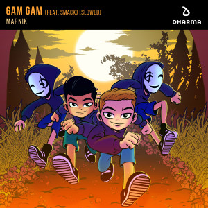 Gam Gam (feat. SMACK) (Slowed)