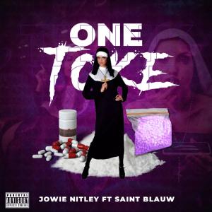 อัลบัม One Toke (feat. Saint Blauw) [Radio Edit] [Explicit] ศิลปิน Jowie nitley