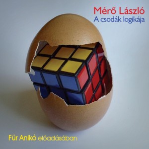 Für Anikó的專輯Mérő László, A csodák logikája