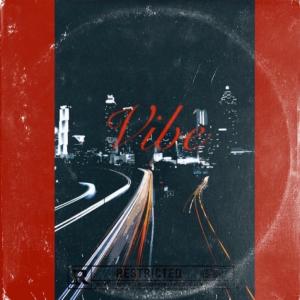 ดาวน์โหลดและฟังเพลง Vibes (feat. Dvybez) (Explicit) พร้อมเนื้อเพลงจาก IAm Will