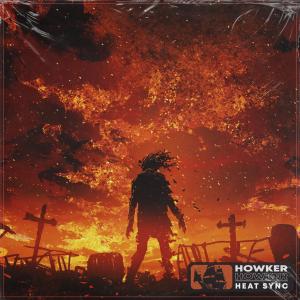 收聽Howker的Heat Sync歌詞歌曲