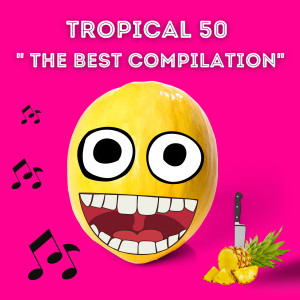 อัลบัม TROPICAL 50 THE BEST COMPILATION ศิลปิน Francesco Digilio