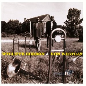 Wycliffe Gordon & Ronald Westray的專輯Bone Structure