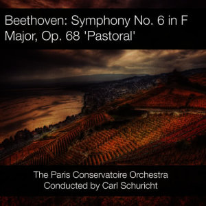 อัลบัม Beethoven: Symphony No. 6 in F Major, Op. 68 'Pastoral' ศิลปิน Paris Conservatoire Orchestra