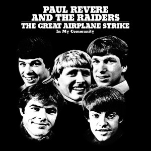 The Great Airplane Strike / In My Community dari Paul Revere & The Raiders