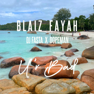 อัลบัม U'r Bad ศิลปิน Blaiz Fayah