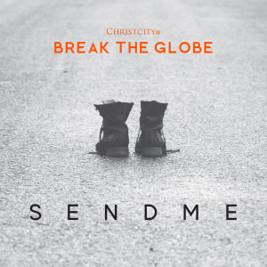 Dengarkan Send Me lagu dari Christcity Worship dengan lirik