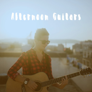 Album Afternoon Guitars from Afternoon Acoustic