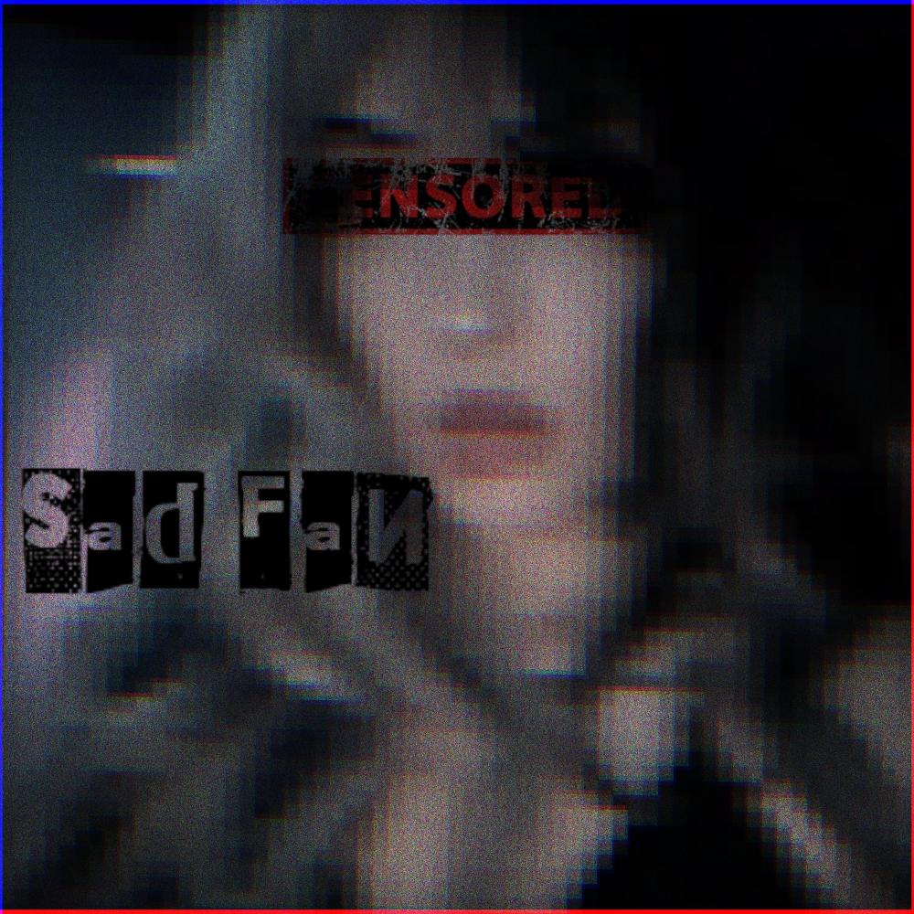 sad fan (Explicit)