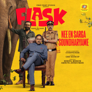 Listen to Nee En Sarga Soundharyame (From "Flask") song with lyrics from Nikhil Menon