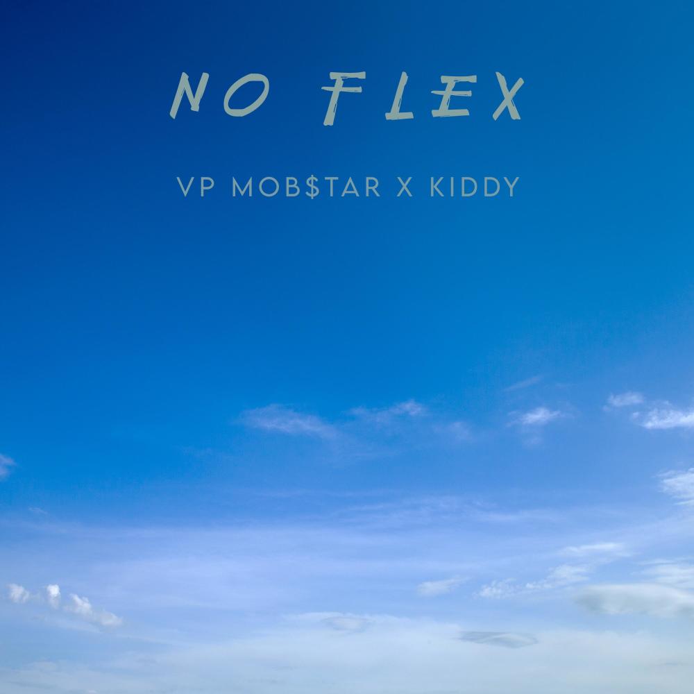 No Flex (feat. Kiddy & Legion Beats) (Explicit)