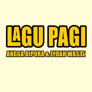 Lagu Pagi dari Angga Dipura