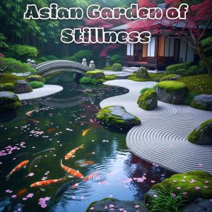 Album Asian Garden of Stillness from Ancient Asian Oasis