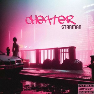 อัลบัม Cheater (Explicit) ศิลปิน Starman