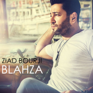 Ziad Bourji的專輯Blahza