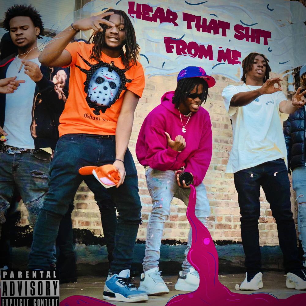 Hear That Sh¡t From Me (feat. NGE Meel, NGE Chino & GUG AMN) (Explicit)