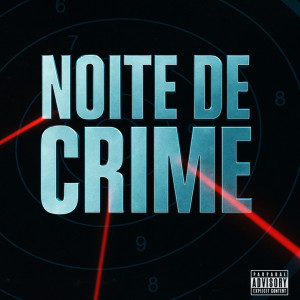 收聽Mc Vittin PV的Noite De Crime (Explicit)歌詞歌曲