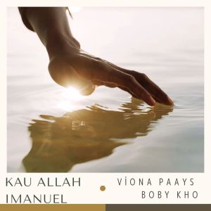 Kau Allah Imanuel dari Boby Kho
