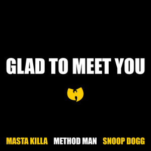 อัลบัม Glad To Meet You (Explicit) ศิลปิน Masta Killa