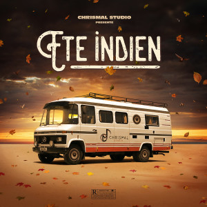 Eté indien (Explicit) dari Chrismal