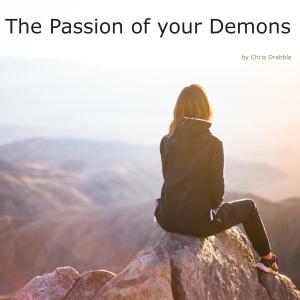 收听Chris Drabble的The Passion Of Your Demons歌词歌曲