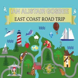 อัลบัม East Coast Road Trip ศิลปิน Ian Alistair Gosbee