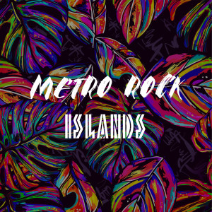Listen to Islands song with lyrics from Metro Rock