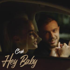 收听Cesk的Hey Baby歌词歌曲