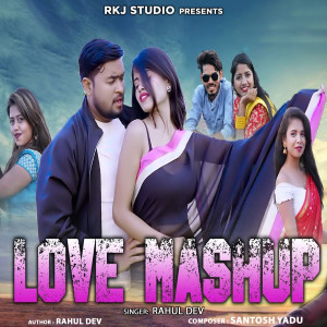 Album Love Mashup from Rahul Dev