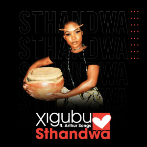 Album Sthandwa oleh Xigubu