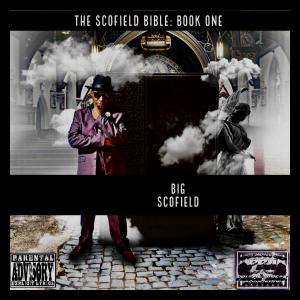 Big Scofield的專輯The Scofield Bible: Book One (Explicit)