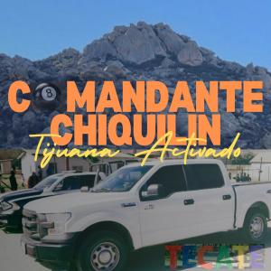 Tijuana Activado的專輯Comandante Chiquilin (Explicit)