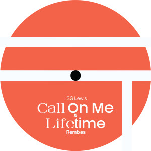 อัลบัม Call On Me & Lifetime (Remixes) ศิลปิน SG Lewis