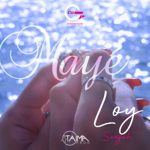 Dengarkan Mayé lagu dari Loy Sonjah dengan lirik