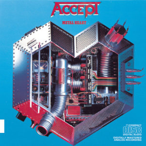 收聽ACCEPT的Metal Heart歌詞歌曲