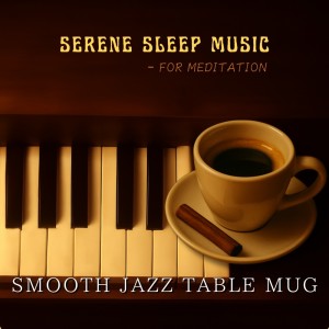 Listen to Effortless Chill Vibes song with lyrics from Smooth Jazz Table Mug