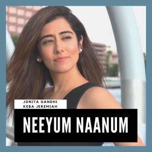 Album Neeyum Naanum (Cover) from Jonita Gandhi
