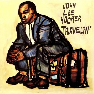 John Lee Hooker的专辑Travelin'