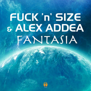 Album Fantasia from Fuck'n' Size