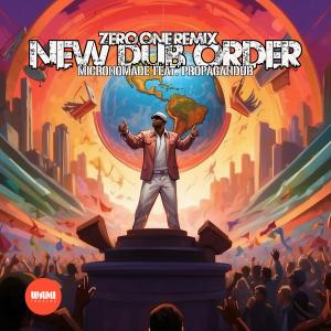 Album New Dub Order (Zero One Remix) from Micronómade