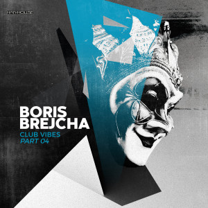 Album Club Vibes Part 04 from Boris Brejcha