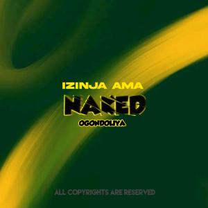 收聽Naked Souls DBN的OGondoliya !!!歌詞歌曲