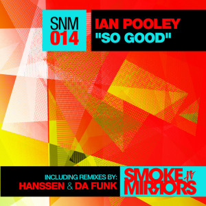 Dengarkan So Good (Hanssen Remix) lagu dari ian pooley dengan lirik
