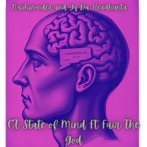 收聽Nashwonder的CT State of Mind (feat. Fair The God) (Radio Edit|Explicit)歌詞歌曲