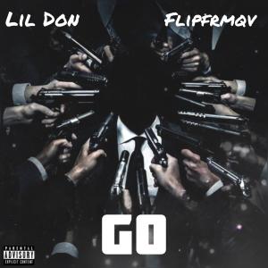 收聽Flipfrmqv的Go (feat. Lil Don) (Explicit)歌詞歌曲